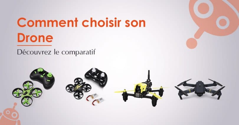 Comparatif / Comment choisir un drone ?