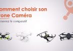 Comparatif / Comment savoir quel drone caméra choisir ?